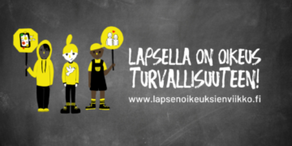 Lapsen oikeuksien viikon suomenkielinen logo: Lapsella on oikeus turvallistuuteen.