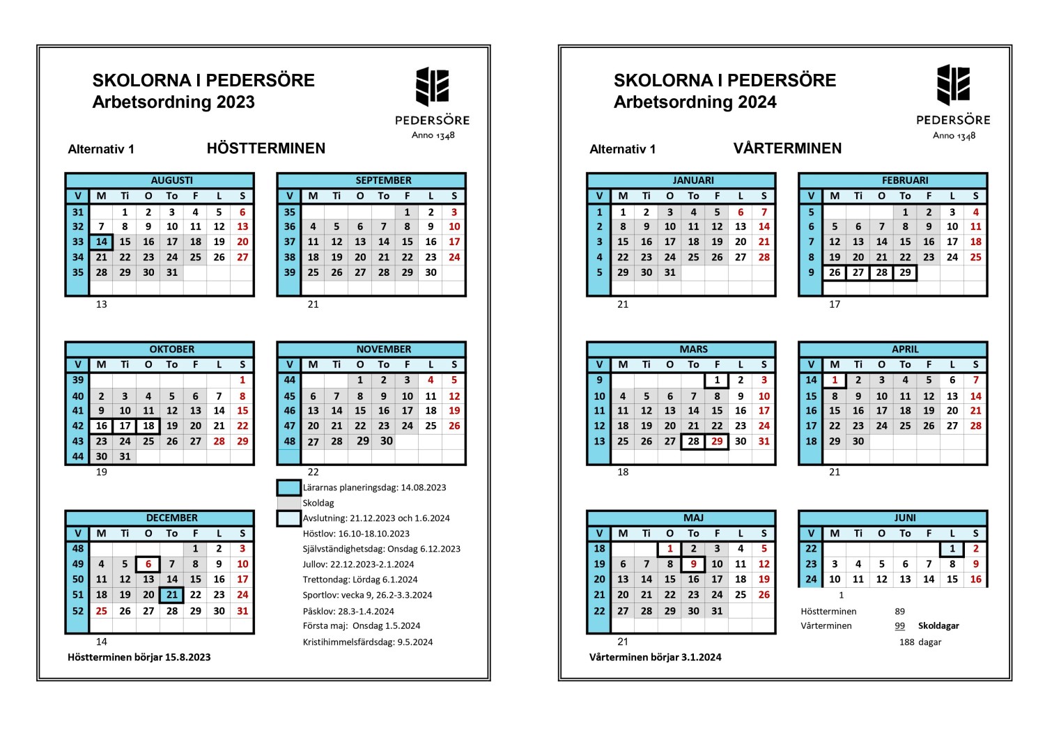 Ett schema som visar hur skoldagarna och lovdagarna är inplacerade under läsåret 2023-2024, alternativ 1.
